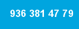 936 381 47 79